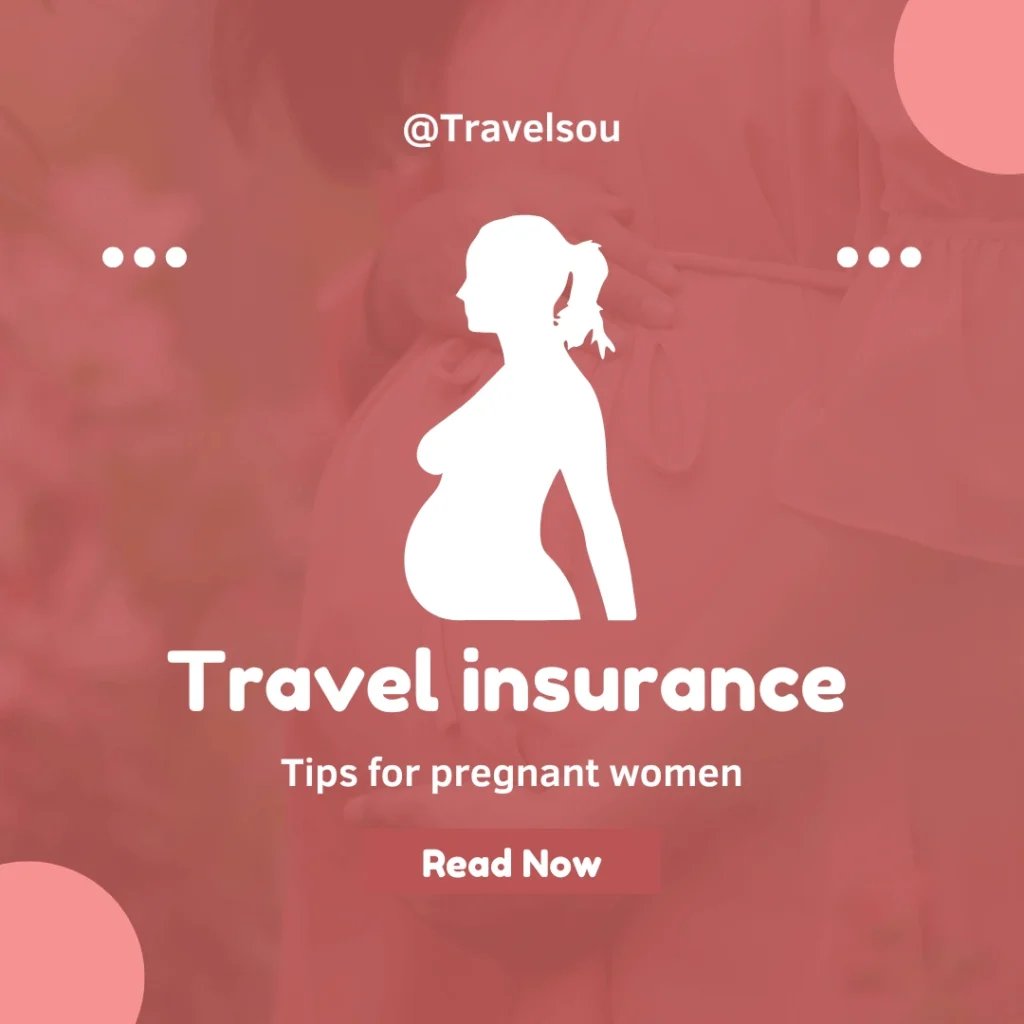 travel insurance for pregnant women