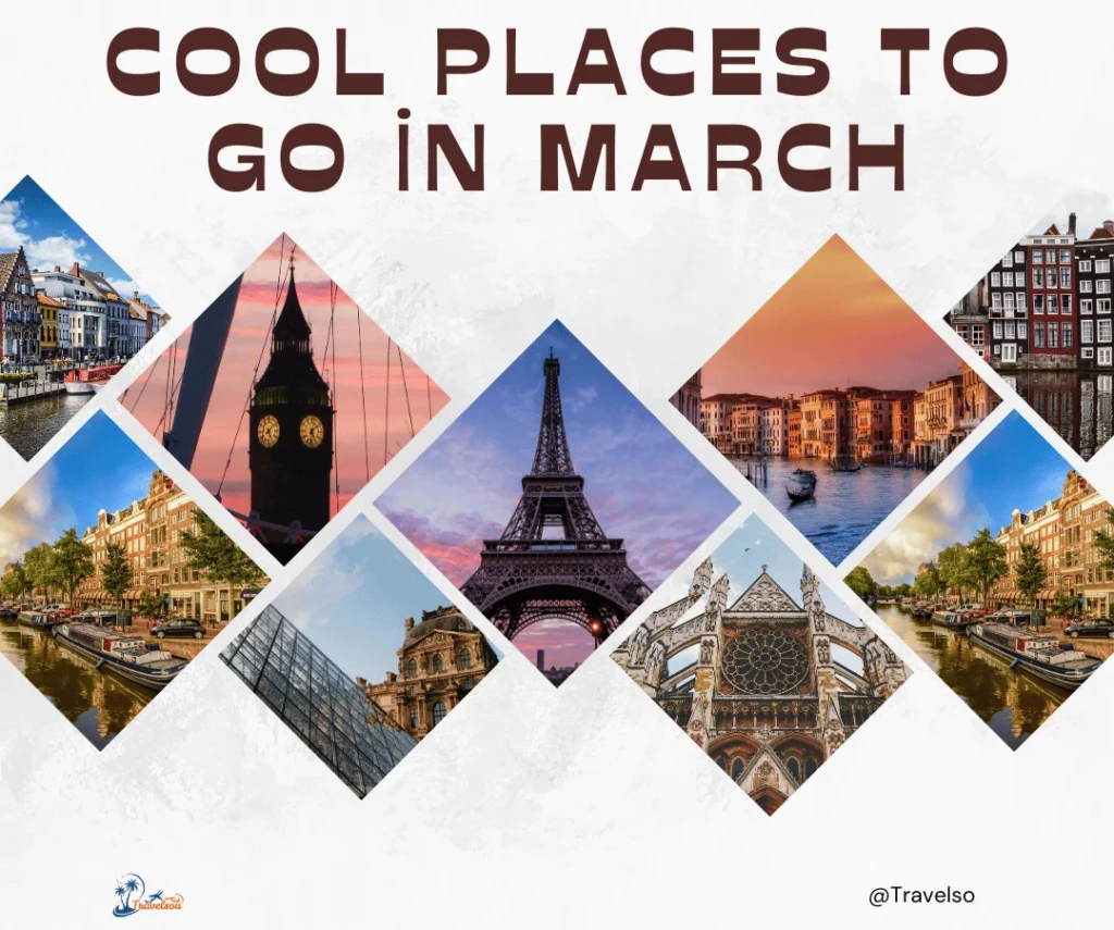 cool places to go in march